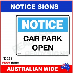 NOTICE SIGN - NS033 - CAR PARK OPEN
